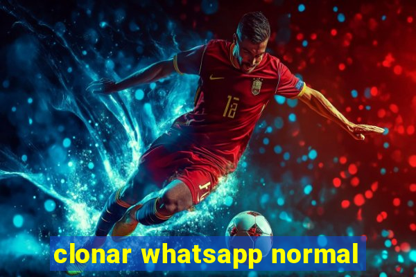 clonar whatsapp normal